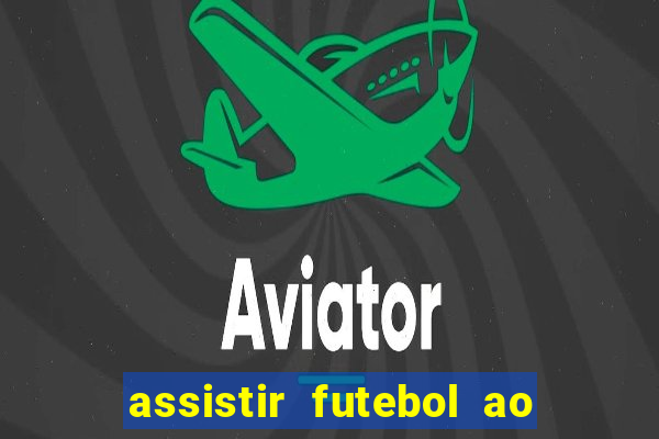 assistir futebol ao vivo futplay